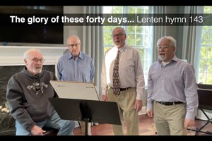 Amigos: The glory of these forty days… Lenten hymn 143