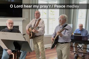 Amigos: O Lord hear my pray’r / Peace